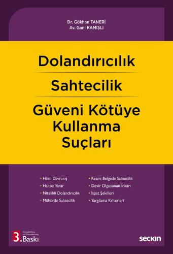 Dolandırıcılık – Sahtecilik – Güveni Kötüye Kullanma Suçları - 1