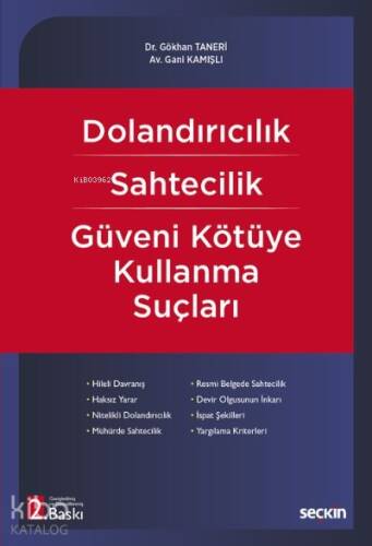 Dolandırıcılık – Sahtecilik – Güveni Kötüye Kullanma Suçları - 1