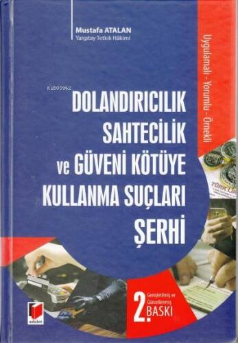 Dolandırıcılık Sahtecilik ve Güveni Kötüye Kullanma Suçları Şerhi - 1