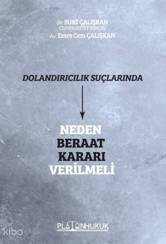 Dolandırıcılık Suçlarında Neden Beraat Kararı Verilmeli - 1