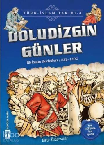 Doludizgin Günler (İlk İslam Devletleri / 632 - 1492) - 1