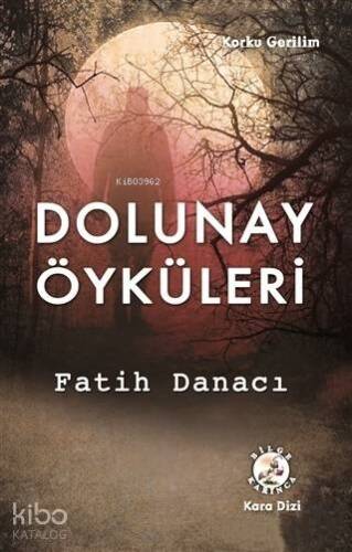 Dolunay Öyküleri - 1