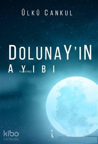 Dolunay'ın Ayıbı - 1