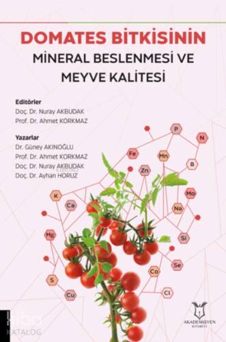 Domates Bitkisinin Mineral Beslenmesi ve Meyve Kalitesi - 1