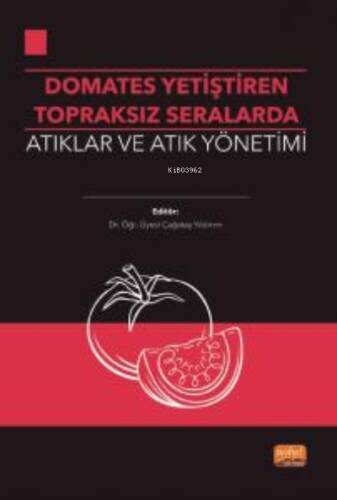 Domates Yetiştirilen Topraksız Seralarda Atıklar ve Atık Yönetimi - 1