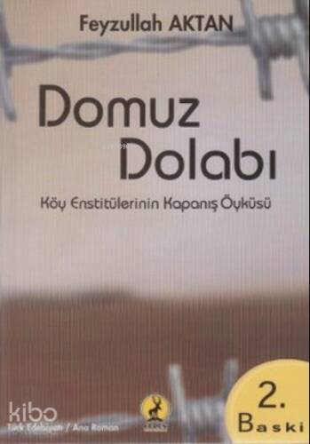 Domuz Dolabı Köy Enstitülerinin Kapanış Öyküsü - 1