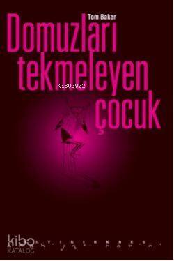 Domuzları Tekmeleyen Çocuk - 1