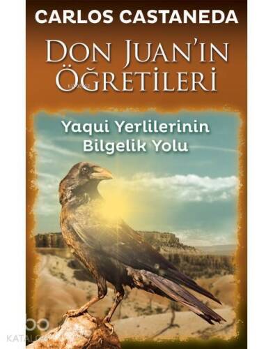 Don Juan'ın Öğretileri; Yaqui Yerlilerinin Bilgelik Yolu - 1