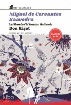 Don Kişot; La Mancha'lı Yaratıcı Asilzade - 1