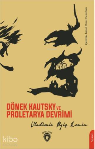 Dönek Kautsky ve Proletarya Devrimi - 1