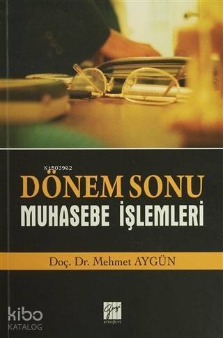 Dönem Sonu Muhasebe İşlemleri - 1