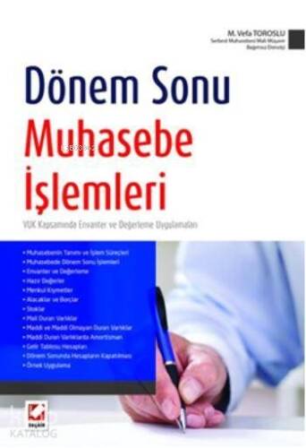 Dönem Sonu Muhasebe İşlemleri; VUK Kapsamında Envanter ve Değerleme Uygulamaları - 1