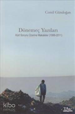 Dönemeç Yazıları Kürt Sorunu Üzerine Makaleler (1999- 2011) - 1