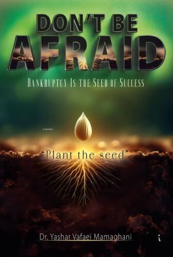 Don't Be Afraid;Bankruptcy is The Seed of Success - 1