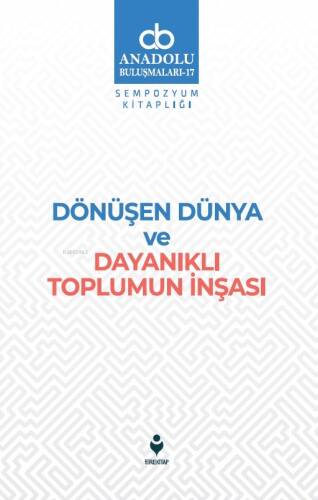 Dönüşen Dünya Ve Dayanıklı Toplumun İnşası - 1