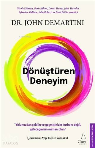 Dönüştüren Deneyim; Yolunuzdan Çekilin ve Geçmişinizin Kurbanı Değil, Geleceğinizin Mimarı Olun - 1