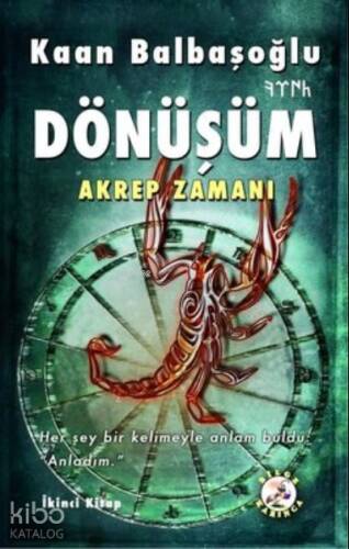 Dönüşüm - Akrep Zamanı - 1