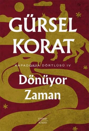 Dönüyor Zaman ;Kapadokya Dörtlüsü IV - 1