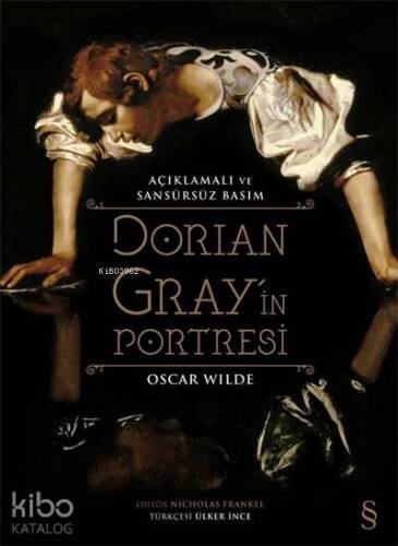 Dorian Gray'in Portresi;Açıklamalı Ve Sansürsüz Basım - 1