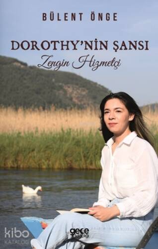 Dorothy'nin Şansı;Zengin Hizmetçi - 1