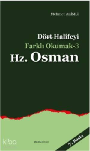 Dört Halife'yi Farklı Okumak 3 - Hz. Osman - 1