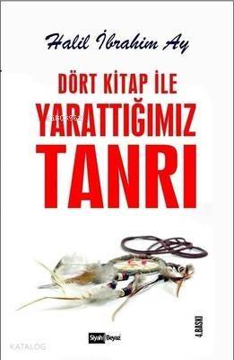 Dört Kitap ile Yarattığımız Tanrı - 1