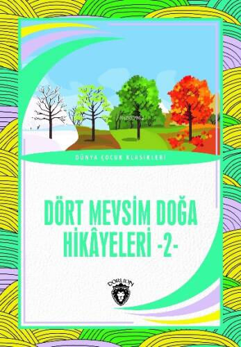 Dört Mevsim Doğa Hikâyeleri - 2 - 1