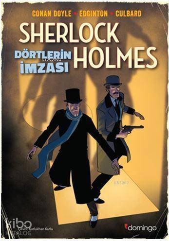 Dörtlerin İmzası - Bir Sherlock Holmes Çizgi Romanı - 1