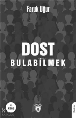 Dost Bulabilmek - 1