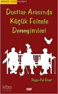 Dostlar Arasında Küçük Felsefe Deneyimleri - 1