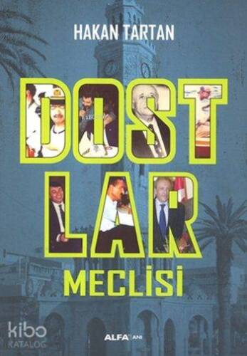 Dostlar Meclisi - 1