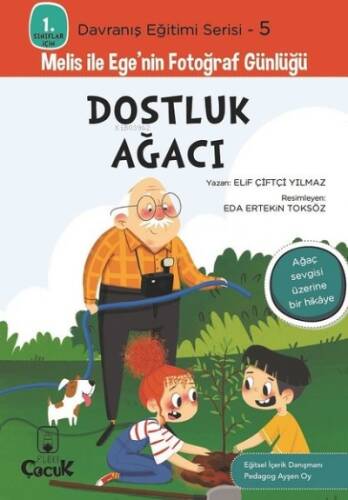 Dostluk Ağacı;Melis ile Ege'nin Fotoğraf Günlüğü - 1