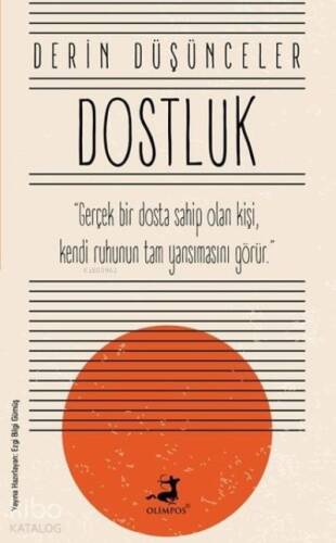 Dostluk - Derin Düşünceler - 1