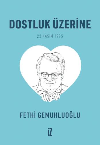 Dostluk Üzerine (Cep Boy) – 20’li;22 Kasım 1975 - 1