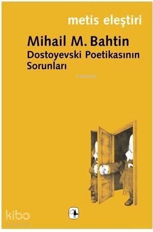 Dostoyevski Poetikasının Sorunları - 1