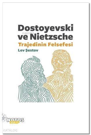 Dostoyevski ve Nietzsche: Trajedinin Felsefesi - 1