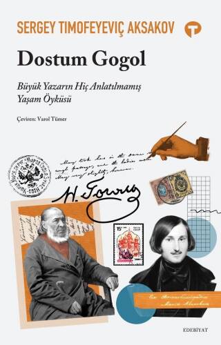 Dostum Gogol Büyük Yazarın Hiç Anlatılmamış Yaşam Öyküsü - 1