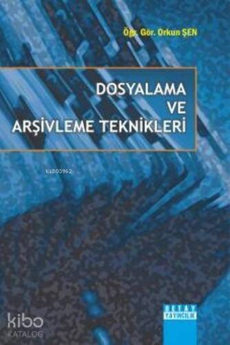 Dosyalama ve Arşivleme Teknikleri - 1