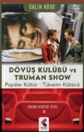 Dövüş Kulübü ve Truman Show;Popüler Kültür - Tüketim Kültürü - 1