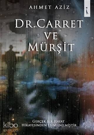 Dr. Carret ve Mürşit - 1