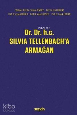 Dr. Dr. H.c. Silvia Tellenbach'a Armağan (Ciltli) - 1