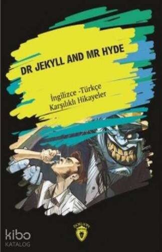 Dr. Jekyll And Mr Hyde; İngilizce Türkçe Karşılıklı Hikayeler - 1