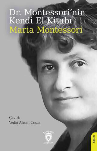 Dr. Montessori’nin Kendi El Kitabı - 1