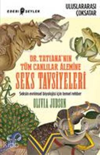 Dr. Tatiana'nın Tüm Canlılar Âlemine Seks Tavsiyeleri - 1