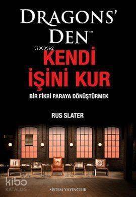 Dragons' Den Kendi İşini Kur; Bir Fikri Paraya Dönüştürmek - 1