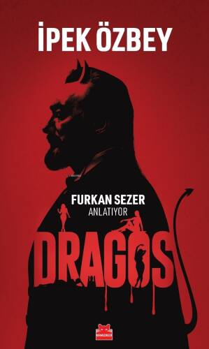 Dragos;Furkan Sezer Anlatıyor - 1