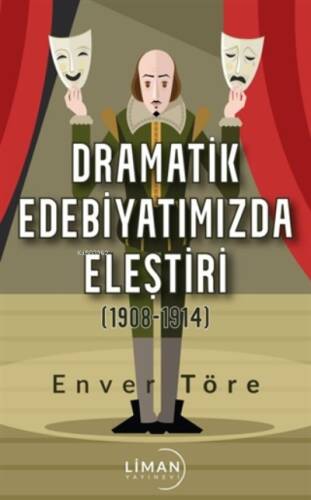 Dramatik Edebiyatımızda Eleştiri (1908-1914) - 1