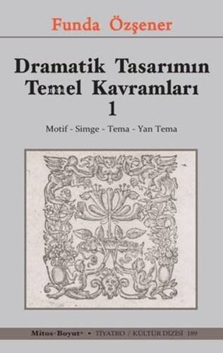 Dramatik Tasarımın Temel Kavramları 1 - Motif Simge Tema Yan Tema - 1