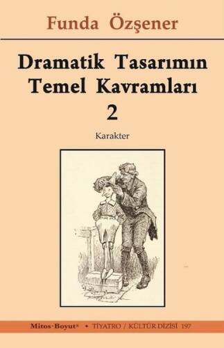 Dramatik Tasarımın Temel Kavramları 2 - Karakter - 1