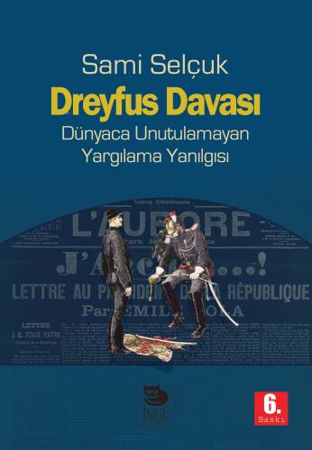 Dreyfus Davası - Dünyaca Unutulamayan Yargılama Yanılgısı - 1